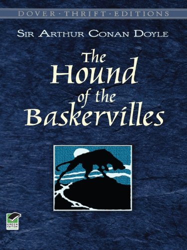 The Hound of the Baskervilles / Sir Arthur Conan Doyle