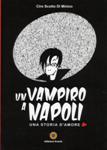 Un Vampiro a Napoli / Ciro Scotto Di Minico