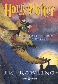 Harry Potter and the Prisoner of Azkaban / J. K. Rowling