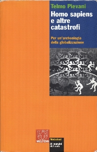 More about Homo Sapiens e altre catastrofi