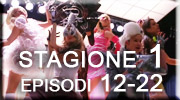 stagione 1, episodi 12-22