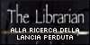 The Librarian - Alla ricerca della lancia perduta