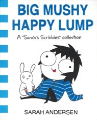 Big Mushy Happy Lump / Sarah Andersen