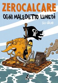 Ogni maledetto luned su due / Zerocalcare