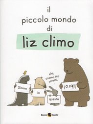 il piccolo mondo di liz climo / Liz Climo