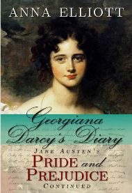 Georgiana Darcys Diary / Anna Elliott