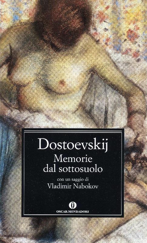 Memorie dal sottosuolo / Fdor Dostoevskij