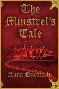 The Minstrels Tale / Anna Questerly