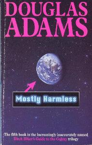Mostly Harmless / Douglas Adams
