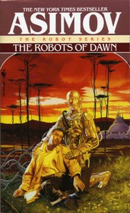 The Robots of Dawn / Isaac Asimov