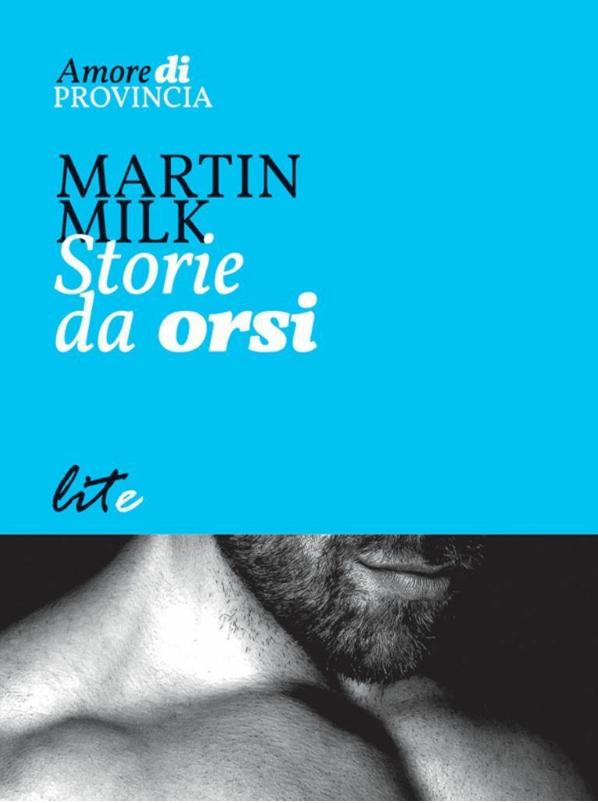 Storie da orsi / Martin Milk