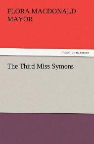 The Third Miss Symons / F. M. Mayor