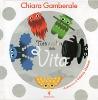 Tutti i colori della Vita / Chiara Gamberale