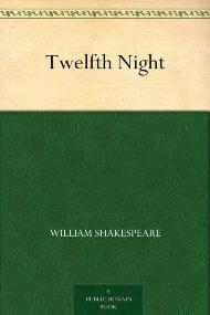 Twelfth Night / William Shakespeare