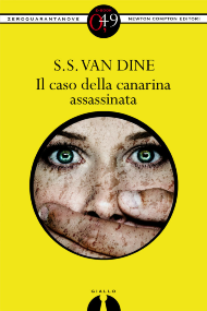 Il caso della canarina assassinata / S.S. Van Dine