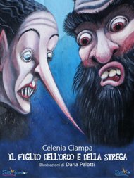 Il figlio dellOrco e della Strega / Celenia Ciampa