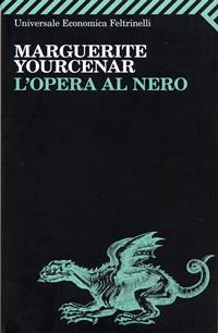 L'opera al nero / Marguerite Yourcenar