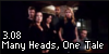 3.08 Many Heads, One Tale